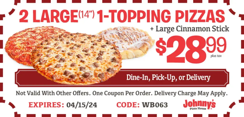 2 Large (14") 1-Topping Pizzas + Large Cinnamon Stick for $28.99 (plus tax)